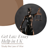 Get law essay help from reliable UK service and become a pro in law of war